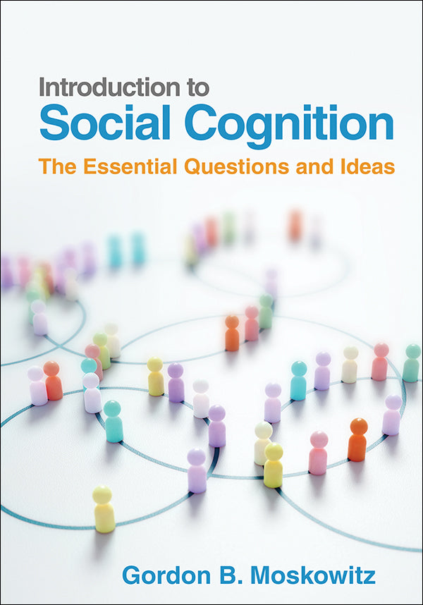 Introduction to Social Cognition: The Essential Questions and Ideas, Book