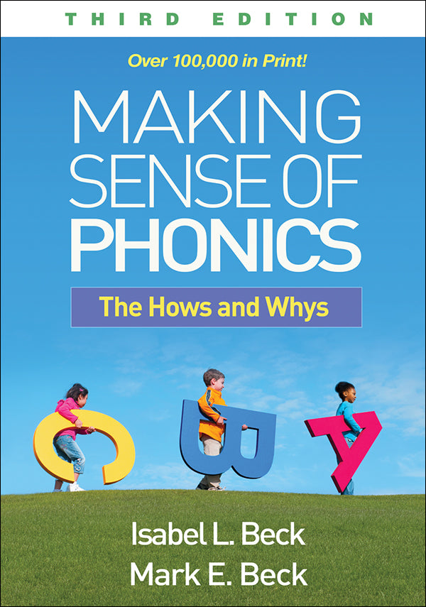 Making Sense of Phonics (3rd Edition): The Hows and Whys