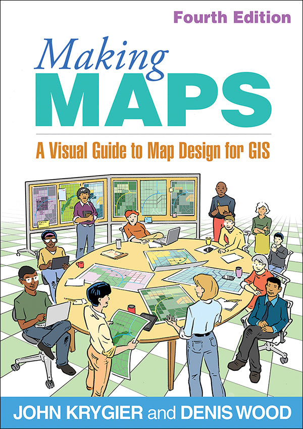 Making Maps(4th Edition): A Visual Guide to Map Design for GIS