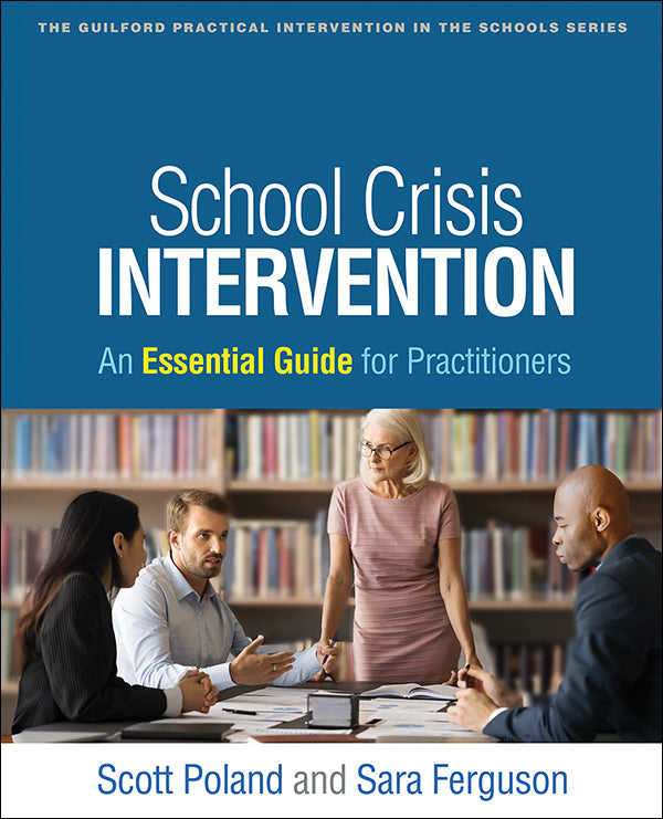 School Crisis Intervention: An Essential Guide for Practitioners