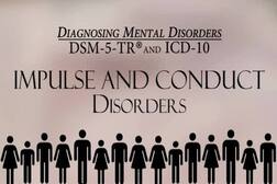 Impulse and Conduct Disorders (Diagnosing Mental Disorders: The DSM-5 and ICD-10)