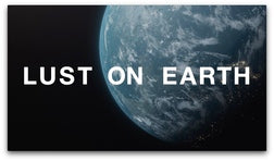Lust on Earth