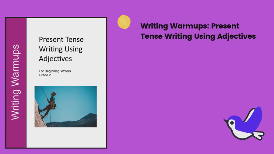 Writing Warmups: Present and Past Tense Writing Using Adjectives For Beginning Writers, Reading Level Grade 2 eBook