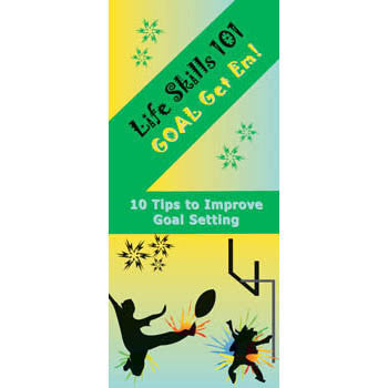 Life Skills 101 Pamphlet: Goal Get 'em Goal Setting Skills 25 pack