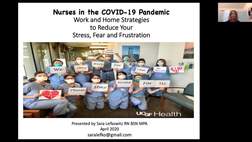 Nurses in the COVID-19 Pandemic: Work and Home Strategies to Reduce Your Stress, Fear and Frustration