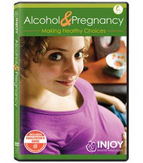 Alcohol and Pregnancy: Making Healthy Choices, DVD