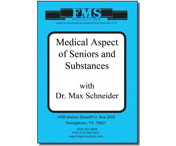 The Medical Aspects of Seniors and Substances, DVD