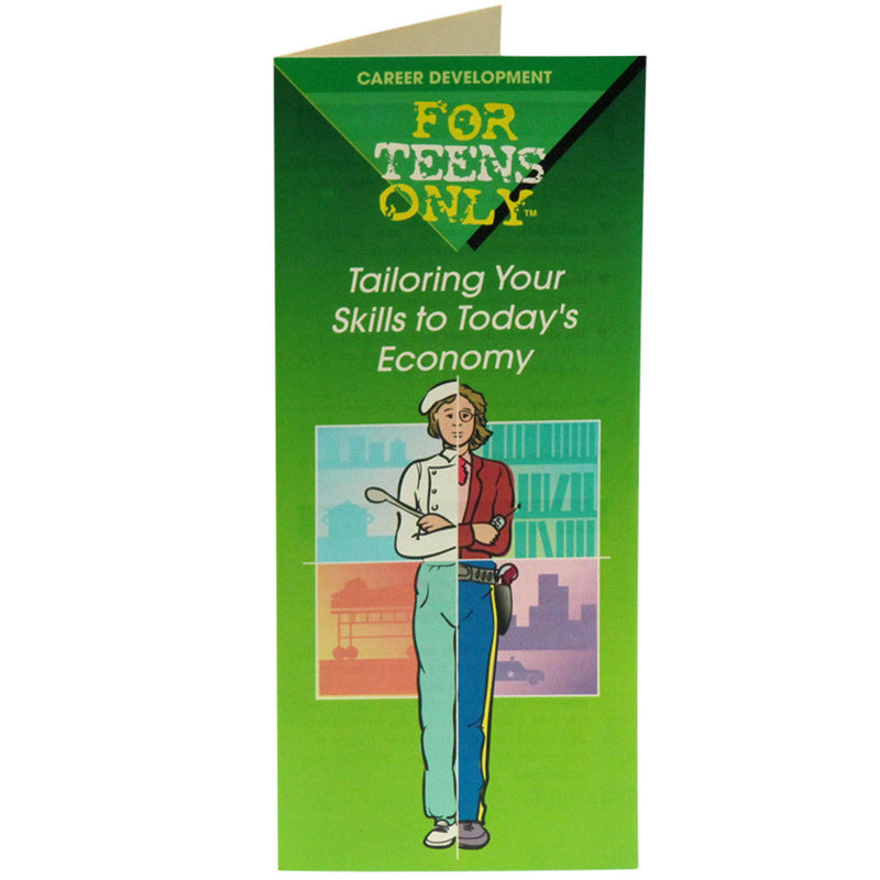 For Teens Only Pamphlet: Tailoring Your Skills to Today&