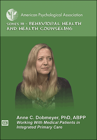 Working With Medical Patients in Integrated Primary Care, DVD