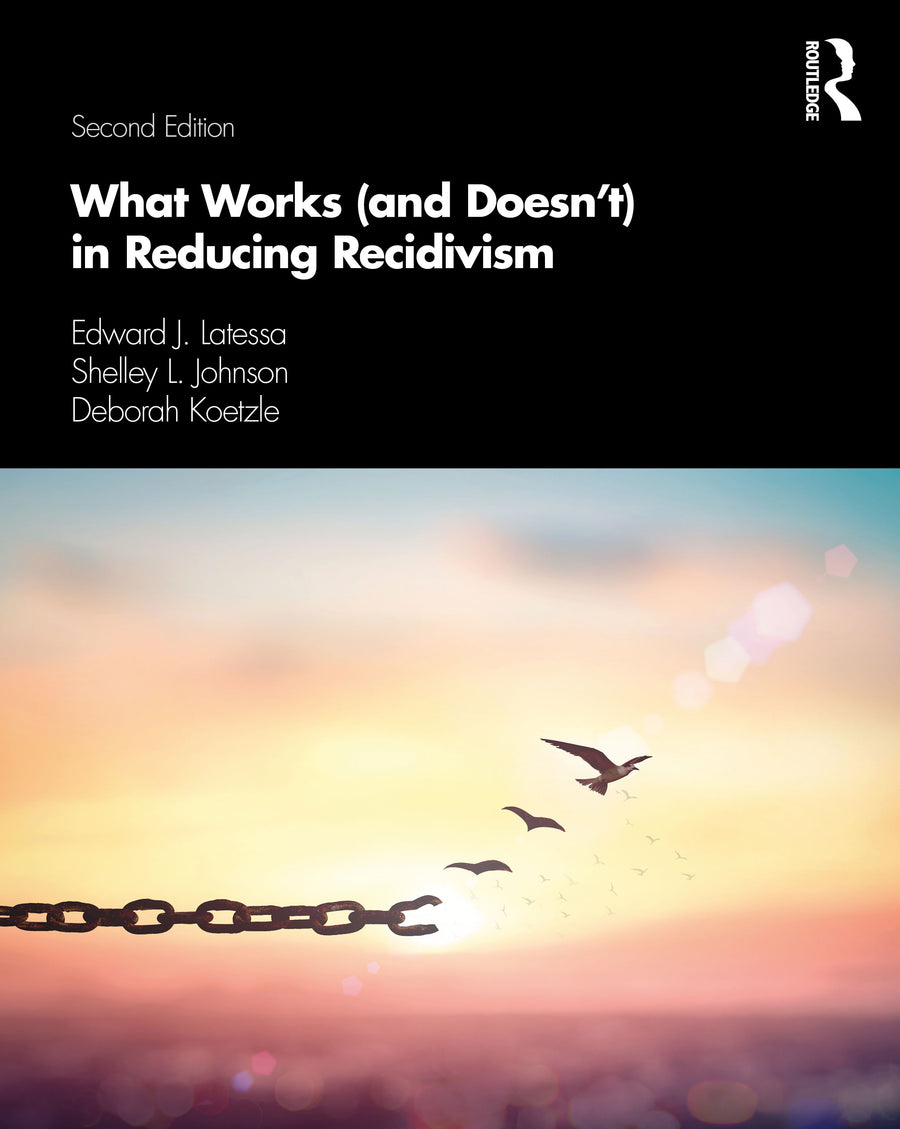 What Works (and Doesn't) in Reducing Recidivism, Book