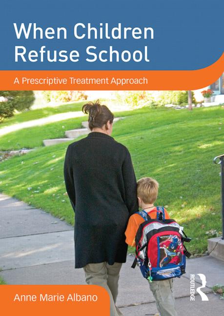 When Children Refuse School: A Prescriptive Treatment Approach, DVD