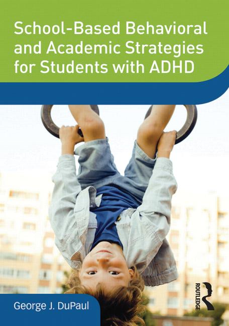 School-Based Behavioral and Academic Strategies for Students with ADHD, DVD