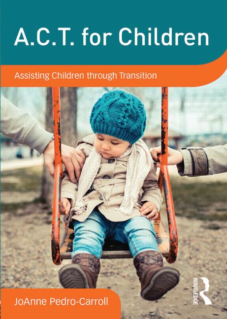 A.C.T. for Children: Assisting Children through Transition, DVD
