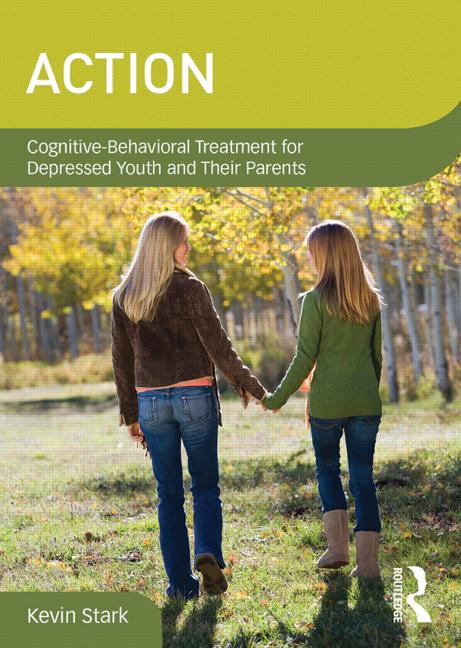 ACTION: Cognitive-Behavioral Treatment for Depressed Youth and Their Parents, DVD