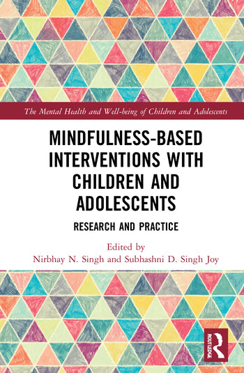 Mindfulness-based Interventions with Children and Adolescents: Research and Practice