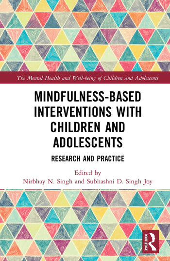 Mindfulness-based Interventions with Children and Adolescents: Research and Practice