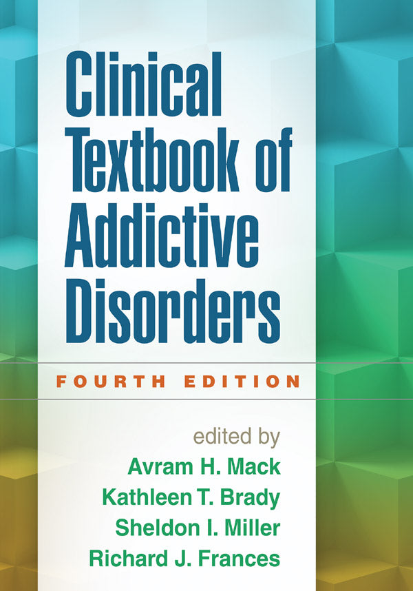 Clinical Textbook of Addictive Disorders, Fourth Edition, Book
