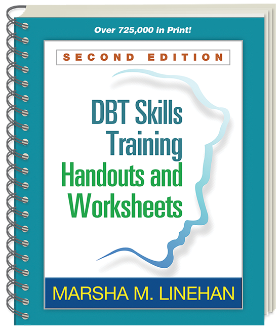 DBT Skills Training Handouts and Worksheets Second Edition by Marsha Linehan