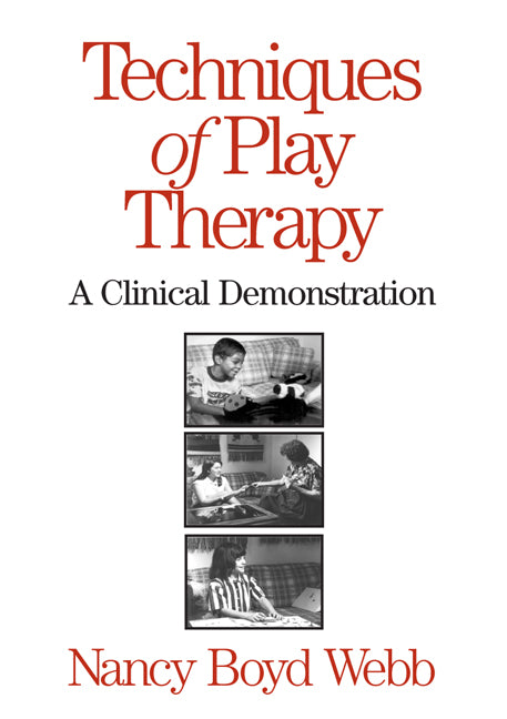 Techniques of Play Therapy: A Clinical Demonstration by Nancy Boyd Webb, DVD
