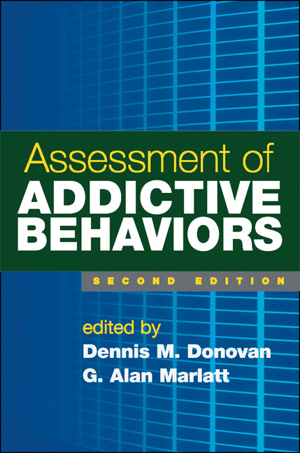 Assessment of Addictive Behaviors, Second Edition, Book