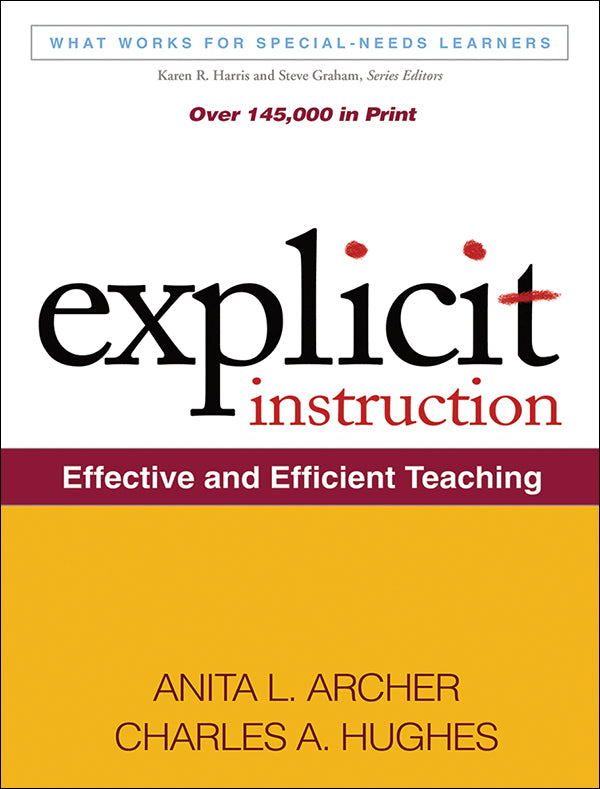 Explicit Instruction: Effective and Efficient Teaching Book by Anita L. Archer and Charles A. Hughes